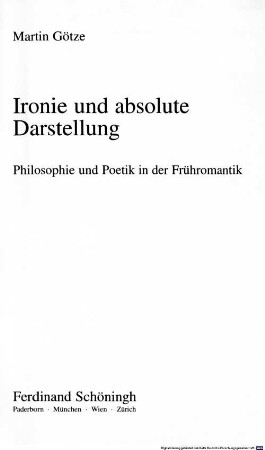 Ironie und absolute Darstellung : Philosophie und Poetik in der Frühromantik