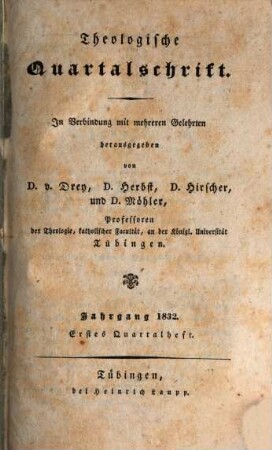 Theologische Quartalschrift : ThQ ; Tübingen. 14. 1832