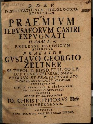 Diss. philol. exeg., qua praemium Iebusaeorum castri expugnati 2 Sam. V, 7. expresse definitum asseritur