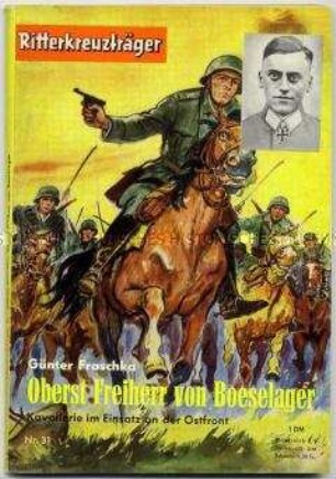 Heft der Reihe "Ritterkreuzträger" mit einer Erzählung über die Kavallerie im 2. Weltkrieg (Nr. 31)