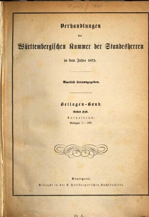 Verhandlungen der Württembergischen Kammer der Standesherren auf dem ordentlichen Landtage. Protokollband. 1875/76,Beil. = Beilagen-Bd., enth. Beil. 1 - 319