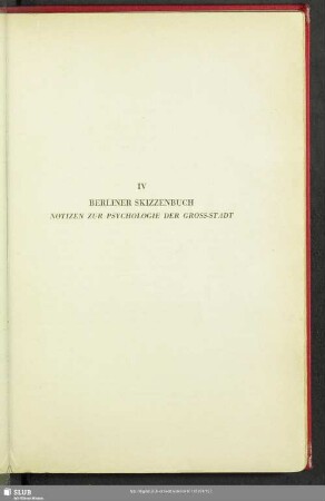 IV. Berliner Skizzenbuch : Notizen Zur Psychologie Der Gross-Stadt