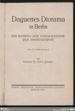 Daguerres Diorama in Berlin : ein Beitrag zur Vorgeschichte der Photographie