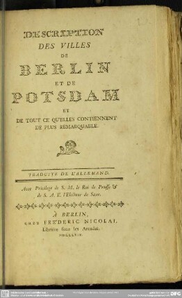 Description Des Villes De Berlin Et De Potsdam Et De Tout Ce Qu'elles Contiennent De Plus Remarquable : Traduite De L'Allemand