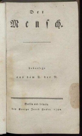 Der Mensch : Uebersetzt aus dem A. der N.
