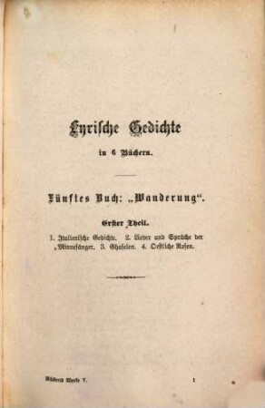Friedrich Rückert's gesammelte poetische Werke : in zwölf Bänden, 5. Lyrische Gedichte : Wanderung