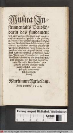 Musica Jnstrumentalis Deudsch : darin das fundament vnd application der finger vnd zungen auff mancherley Pfeiffen ... kürtzlich begriffen/ vnd für vnser Schulkinder vnd andere gmeine Senger ... jtzund newlich zugericht