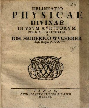 Delineatio physicae divinae ...