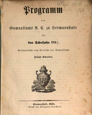 Bericht über den Stand der Kenntniß der Phanerogamen-Flora Siebenbürgens mit dem Schlusse des Jahres 1853 : (Programm mit Schulnachrichten)