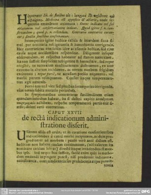Caput XXVII. de recta indicationum administratione disserit