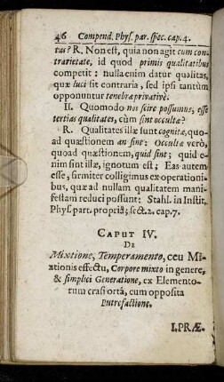 Caput IV. De Mixtione, Temperamento, ceu Mixtionis effectu, Corpore mixto in genere [...]