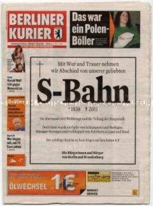 Lokale Tageszeitung "Berliner Kurier" u.a. mit einer ironischen Traueranzeige auf die Berliner S-Bahn wegen der zahlreichern Zugausfälle und Verspätungen