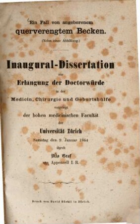 Ein Fall von angeborenem querverengtem Becken : (Nebst einer Abbildung.) Inaug. Diss.