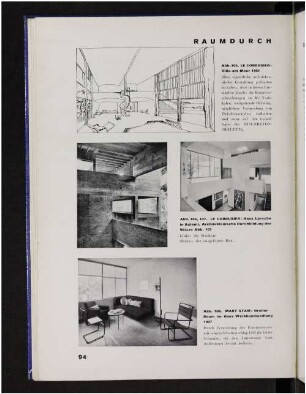 Abb. 105. Villa am Meer 1921. Abb. 106, 107. Haus Laroche im Auteuil. Architektonische Durchbildung der Skizze Abb. 107. Abb. 108. Großer Raum im Haus Werkbundsiedlung 1927