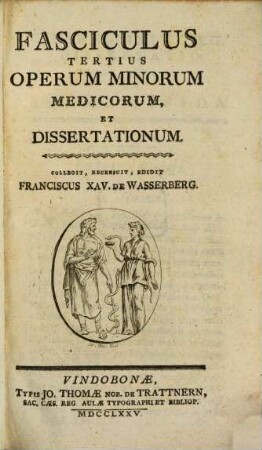 Fasciculus ... Operum Minorum Medicorum Et Dissertationum, 3