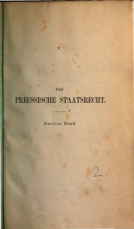 Das preussische Staatsrecht : auf Grundlage des deutschen Staatsrechts. 2