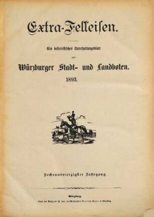 Extra-Felleisen : belletristische Beilage zum Würzburger Stadt- und Landboten. 1893 = Jg. 46