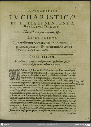 Liber Primus. Quo explicatur & examinatur doctrina Papistarum veterum & recentium de verbis Domini S. Eucharistia