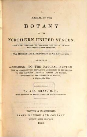 A manual of the botany of the Northern United States. [1]