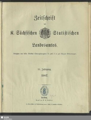 53.1907(1907/08): Zeitschrift des Sächsischen Statistischen Landesamtes