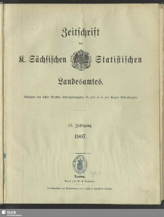 53.1907(1907/08): Zeitschrift des Sächsischen Statistischen Landesamtes