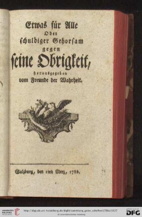 Etwas für Alle Oder Schuldiger Gehorsam gegen seine Obrigkeit [...]