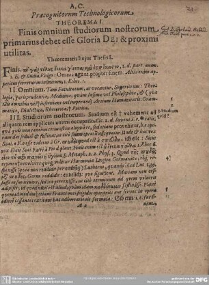 THEOREMA I. Finis omnium studiorum nostrorum primarius debet esse Gloria Dei & proximi utilitas.