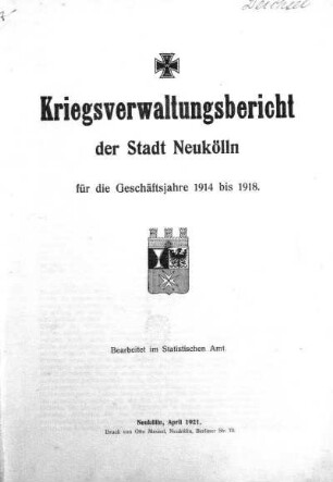 1914/1918: Verwaltungsbericht der Stadt Neukölln : für d. Geschäftsjahre ...