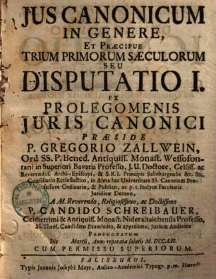Jus Canonicum In Genere, Et Praecipue Trium Primorum Saeculorum Seu Disputatio I. Ex Prolegomenis Juris Canonici