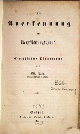 Die Anerkennung als Verpflichtungsgrund : civilistische Abhandlung