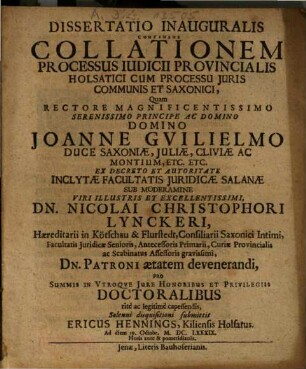 Dissertatio inauguralis continens collationem processus iudicii provincialis Holsatici cum processu iuris communis et Saxonici