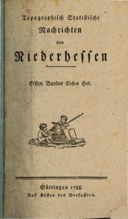 Topographisch-statistische Nachrichten von Niederhessen. 1. 1788/89