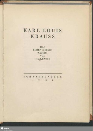 Karl Louis Krauss : das Leben meines Vaters