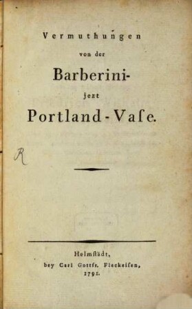 Vermuthungen von der Barberini- jezt Portland-Vase