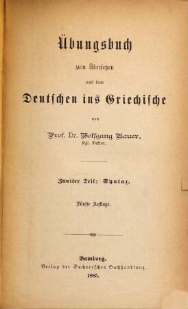 Übungsbuch zum Übersetzen aus dem Deutschen ins Griechische, 2. Syntax