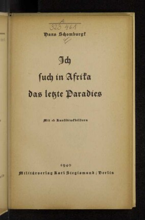 Ich such in Afrika das letzte Paradies