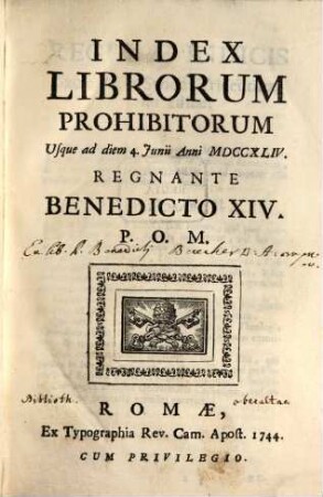 Index Librorum prohibitorum : Usque ad diem 4. Junii Anni MDCCXLIV. Regnante Benedicto XIV.