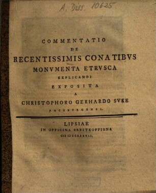 Commentatio de recentissimis conatibus monumenta Etrusca explicandi