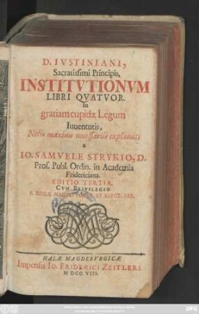 D. Ivstiniani, Sacratissimi Principis, Institvtionvm Libri Qvatvor : In gratiam cupidæ Legum Iuuentutis, Notis maxime necessariis explanati