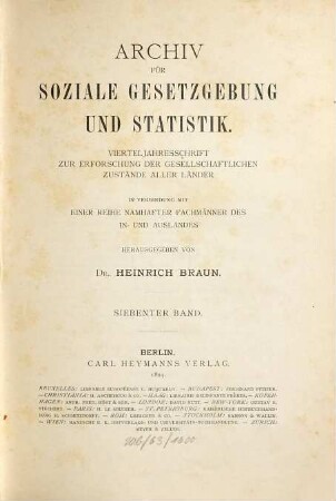 Archiv für soziale Gesetzgebung und Statistik : Zeitschr. zur Erforschung d. gesellschaftl. Zustände aller Länder. 7. 1894