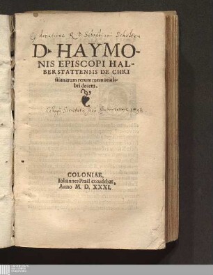 D. Haymo-//nis Episcopi Hal-//berstattensis De Chri//stianarum rerum memoria li-//bri decem