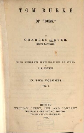 Tom Burke of "Ours" : in two volumes, 1
