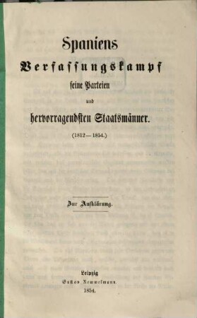 Spaniens Verfassungskampf, seine Parteien und hervorragendsten Staatsmänner