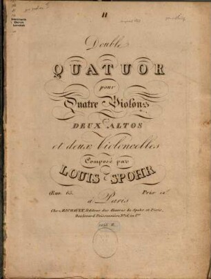 Double quatuor pour quatre violons, deux altos et deux violoncelles : oeuv. 65