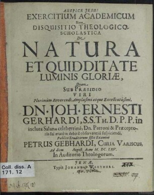 Exercitium academicum sive disquisitio theologico-scholastica de natura et quidditate uminis gloriae
