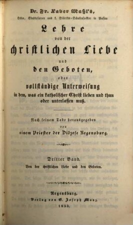 Unterweisung in der christkatholischen Religion : Nach seinem Tode herausgegeben, 3