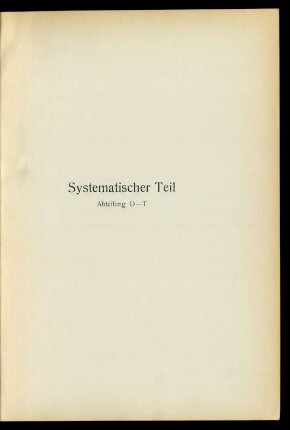 Systematischer Teil Abteilung O-T