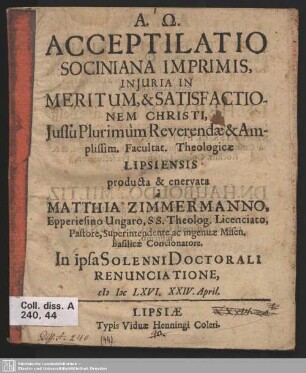 Acceptilatio Sociniana Imprimis, Iniura In Meritum, & Satisfactionem Christi
