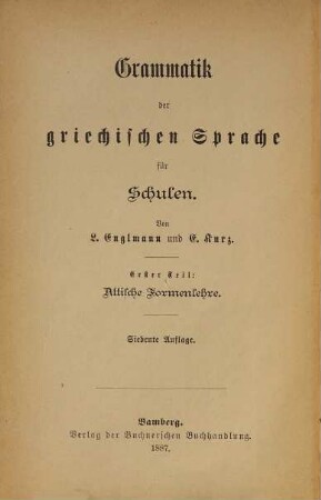 Grammatik der griechischen Sprache für Schulen. 1