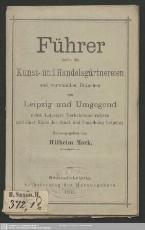 Führer durch die Kunst- und Handelsgärtnereien und verwandten Branchen von Leipzig und Umgegend